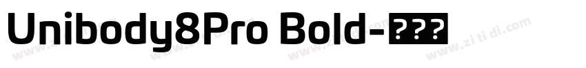 Unibody8Pro Bold字体转换